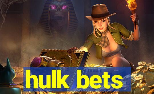 hulk bets