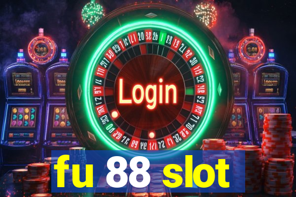 fu 88 slot