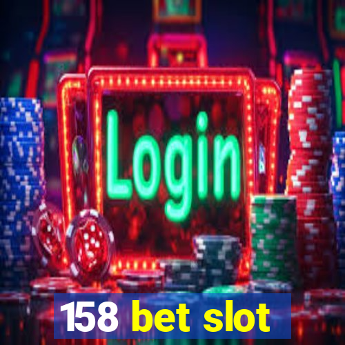 158 bet slot