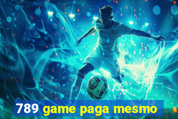 789 game paga mesmo