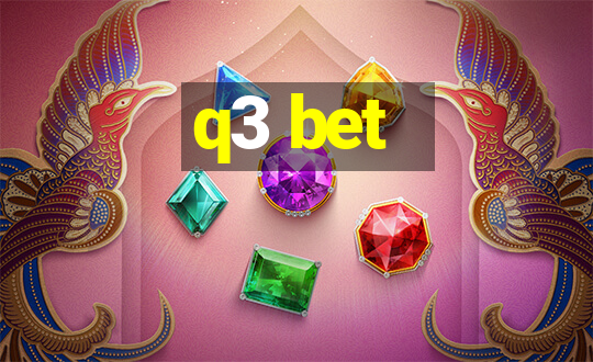 q3 bet