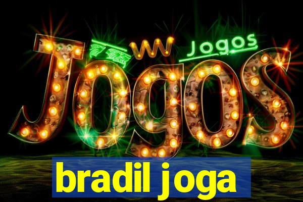 bradil joga