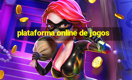 plataforma online de jogos