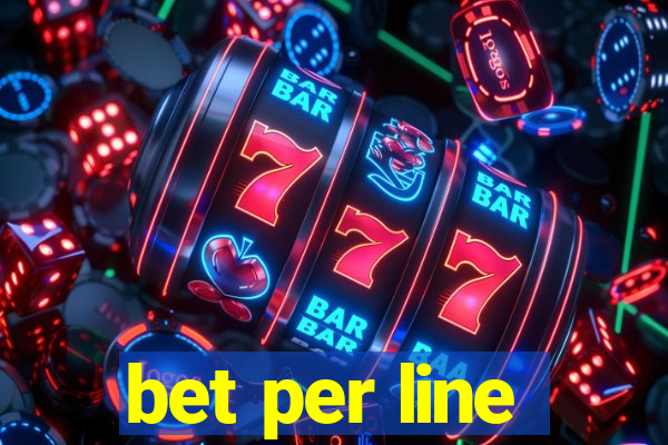 bet per line