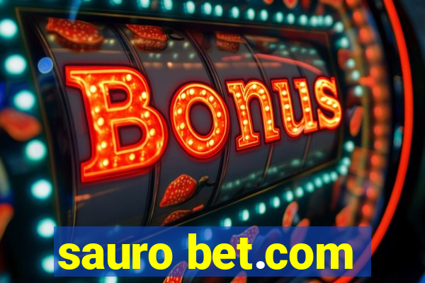 sauro bet.com