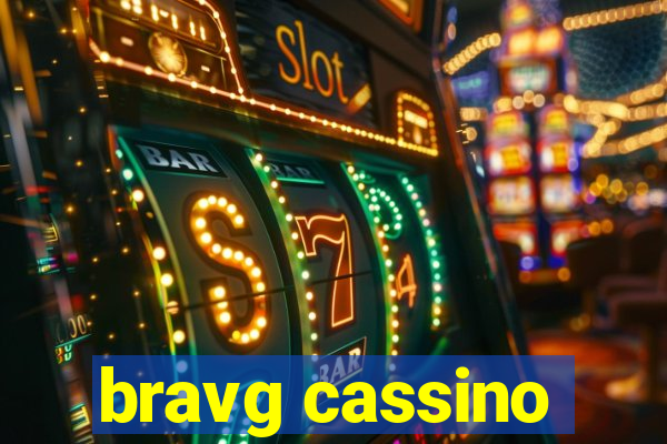 bravg cassino