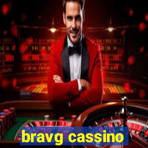 bravg cassino