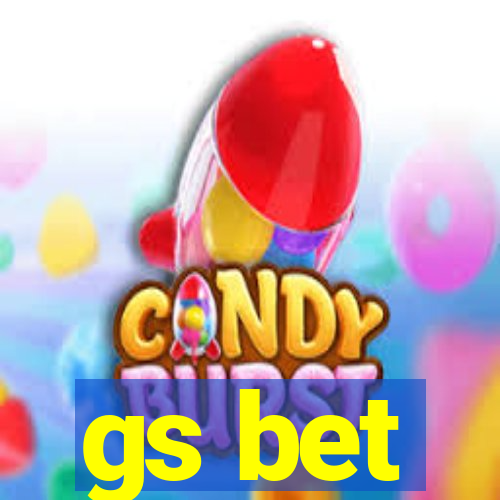 gs bet