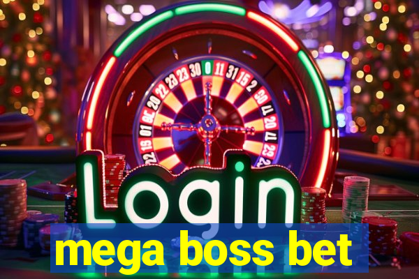 mega boss bet