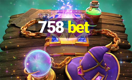 758 bet