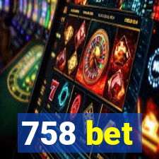 758 bet