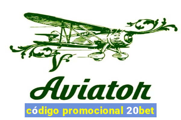 código promocional 20bet