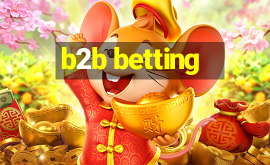 b2b betting