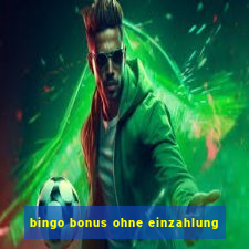 bingo bonus ohne einzahlung