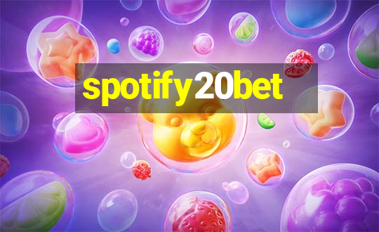 spotify20bet