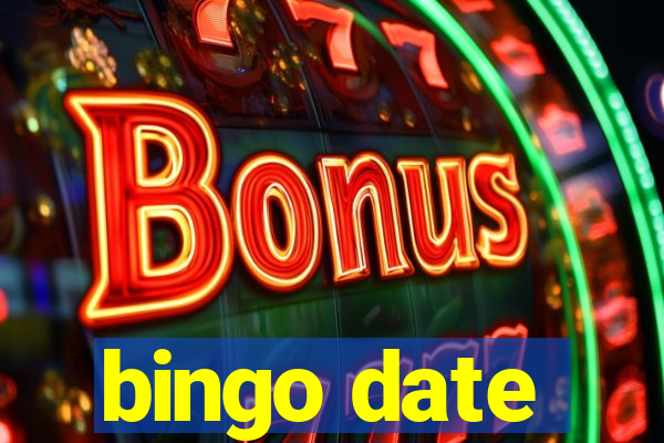 bingo date