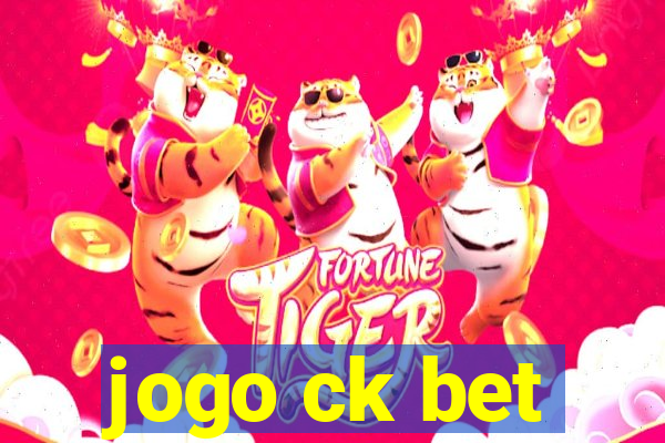 jogo ck bet