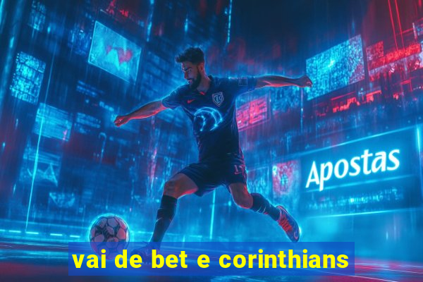 vai de bet e corinthians