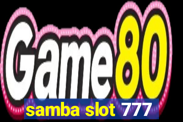 samba slot 777