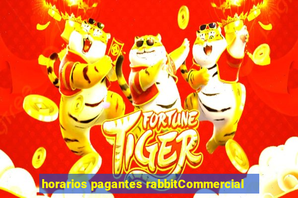 horarios pagantes rabbitCommercial