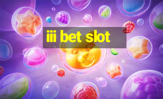 iii bet slot