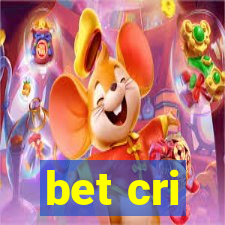 bet cri