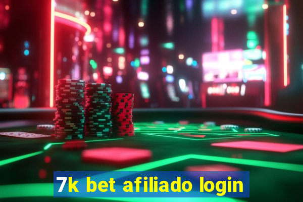 7k bet afiliado login