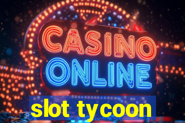 slot tycoon