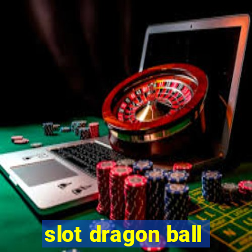 slot dragon ball