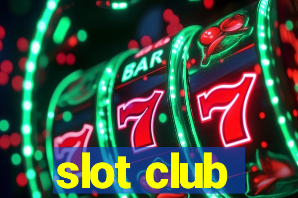 slot club