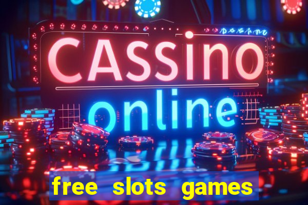 free slots games no download