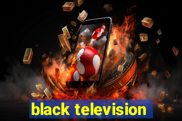 black television