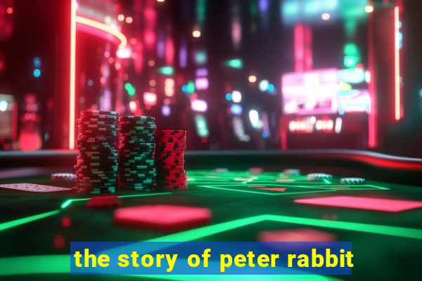 the story of peter rabbit