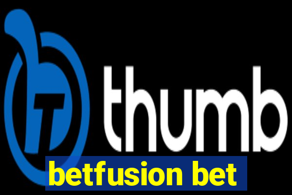 betfusion bet