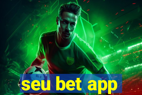 seu bet app