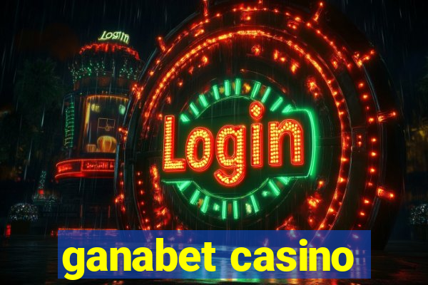 ganabet casino