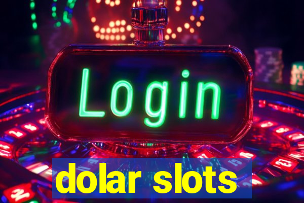 dolar slots