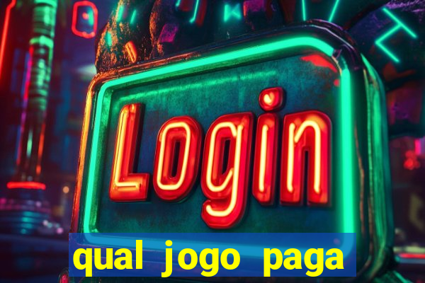 qual jogo paga para jogar