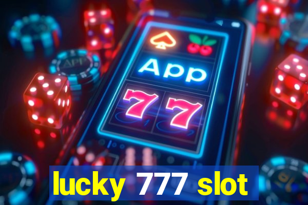 lucky 777 slot