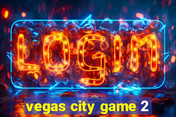 vegas city game 2