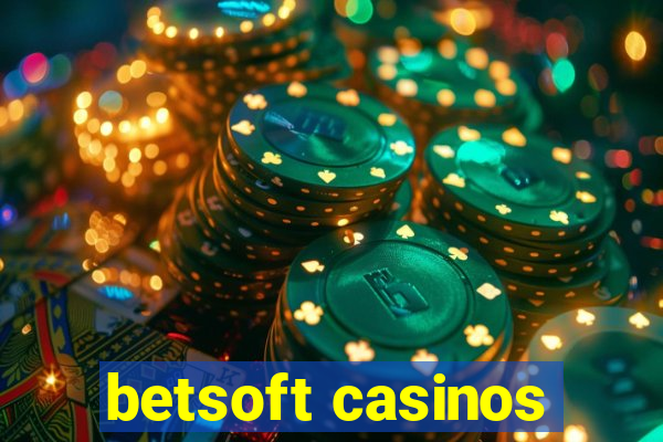 betsoft casinos