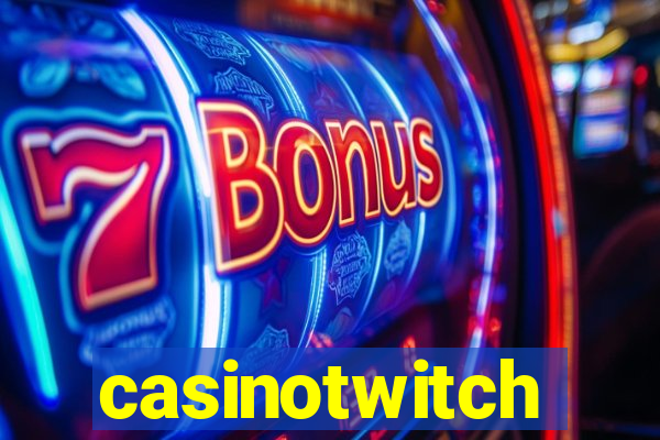 casinotwitch