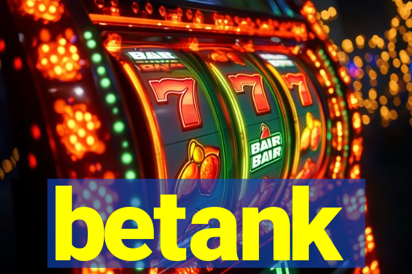 betank