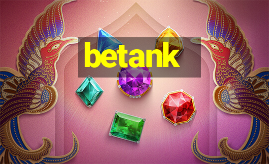 betank