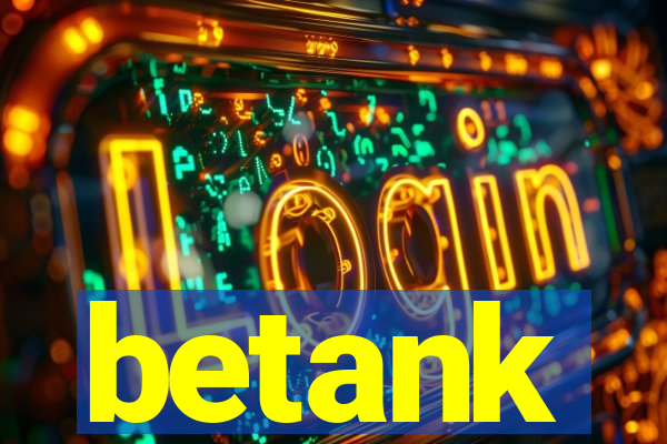 betank