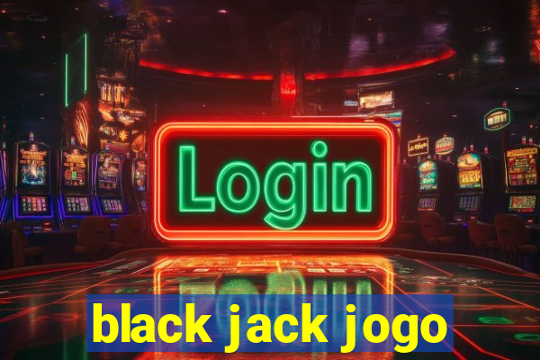 black jack jogo