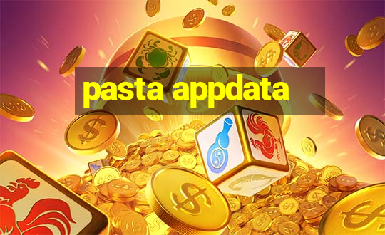 pasta appdata