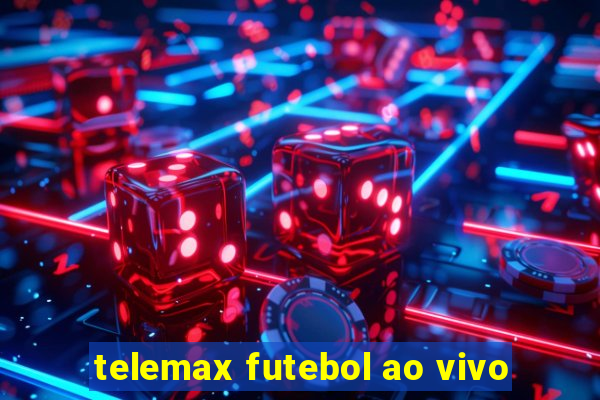 telemax futebol ao vivo