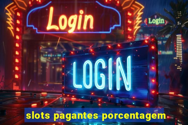 slots pagantes porcentagem