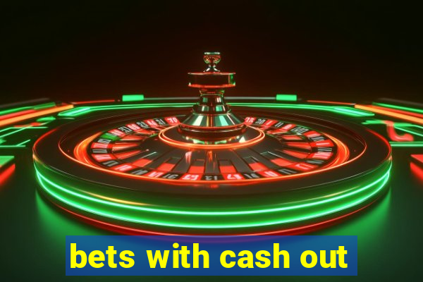 bets with cash out